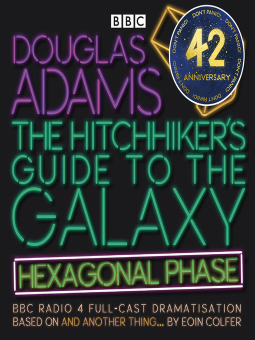 Title details for The Hitchhiker's Guide to the Galaxy: Hexagonal Phase: And Another Thing... by Eoin Colfer - Wait list